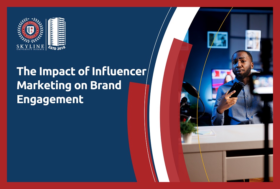 The Impact of Influencer Marketing on Brand Engagement